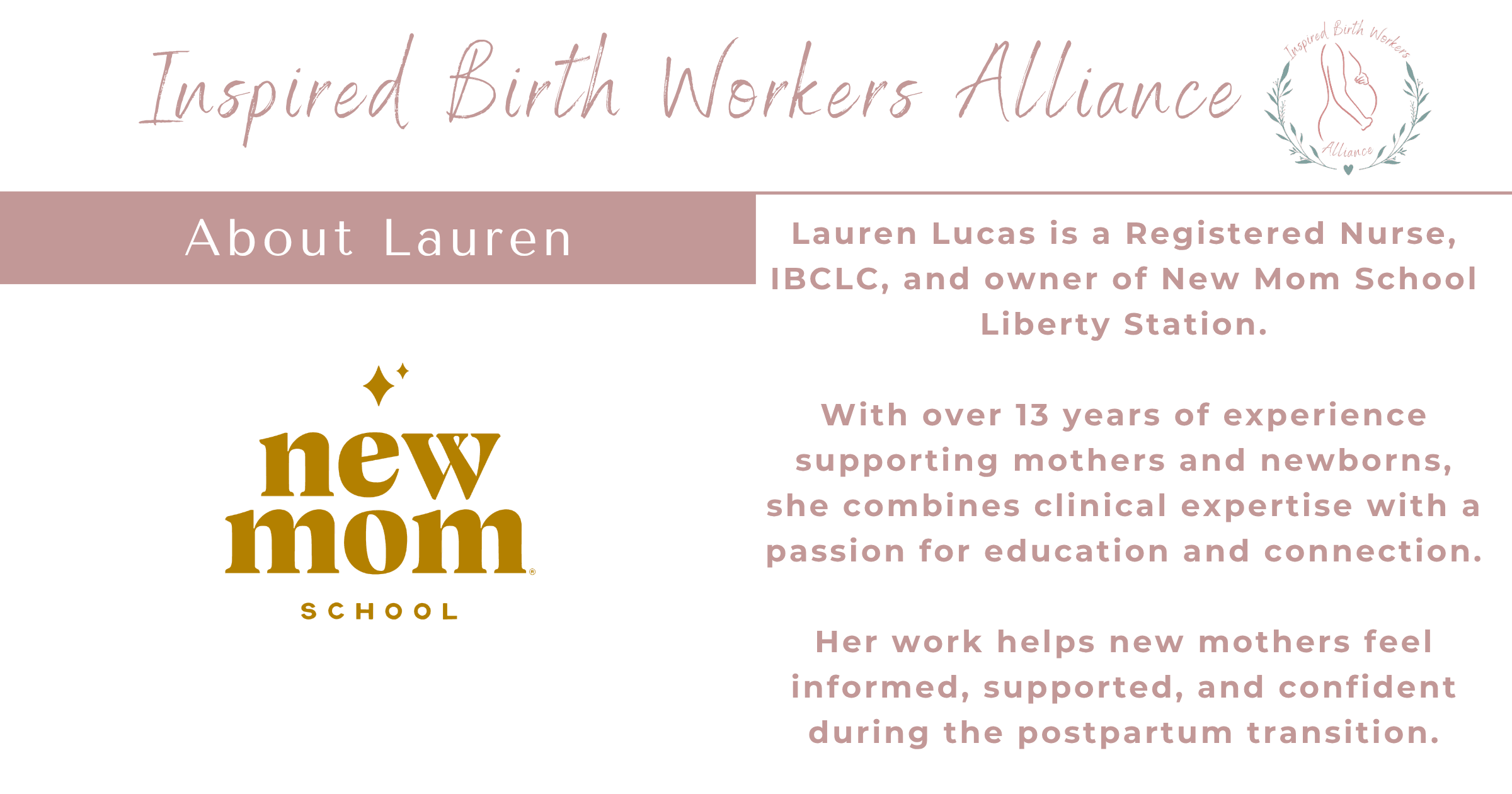 Inspired Birth Workers Alliance informational slide featuring the New Mom School logo. Text explains that Lauren Lucas is a Registered Nurse, IBCLC, and owner of New Mom School Liberty Station. With over 13 years of experience supporting mothers and newborns, she helps new mothers feel informed, supported, and confident during the postpartum transition.