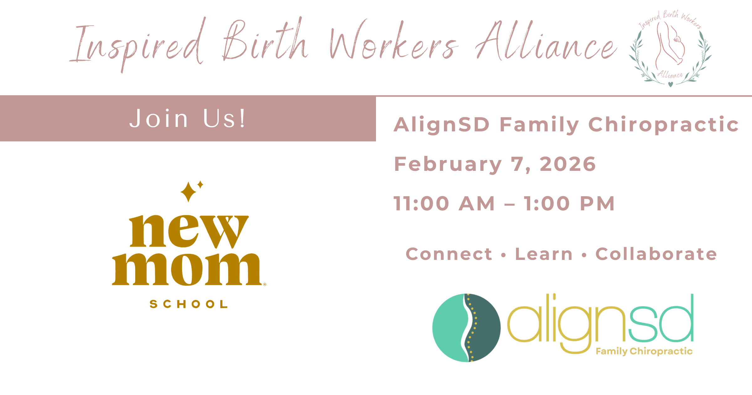 Inspired Birth Workers Alliance event details slide featuring New Mom School and AlignSD Family Chiropractic logos. Text reads: "Join Us!" at AlignSD Family Chiropractic on July 18, 2026, from 11:00 AM to 1:00 PM. Call to action: "Connect • Learn • Collaborate."